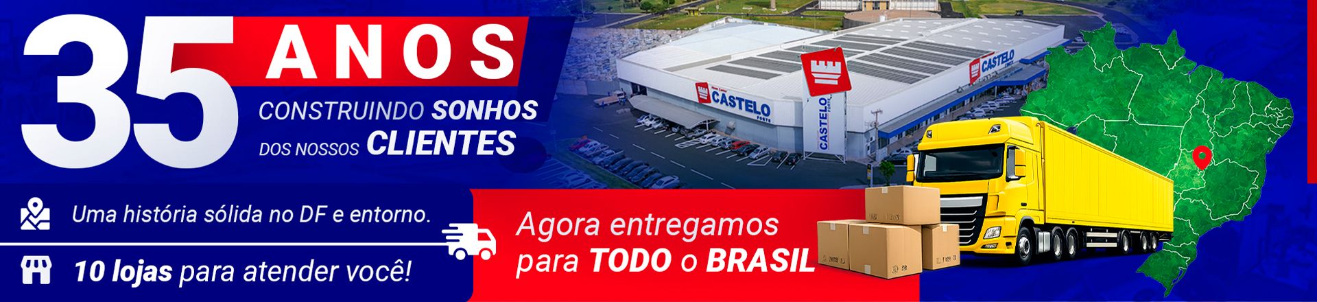 https://xg1e7cnw4i.execute-api.us-east-1.amazonaws.com/image/casteloforte/image/catalog/Banners/2026/fit-in/0x440/BANNER-ENTREGA-BRASIL-SITE-FINALIZADA-01.jpg